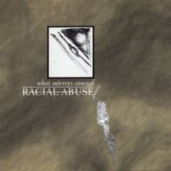 Racial Abuse : What Mirrors Conceal